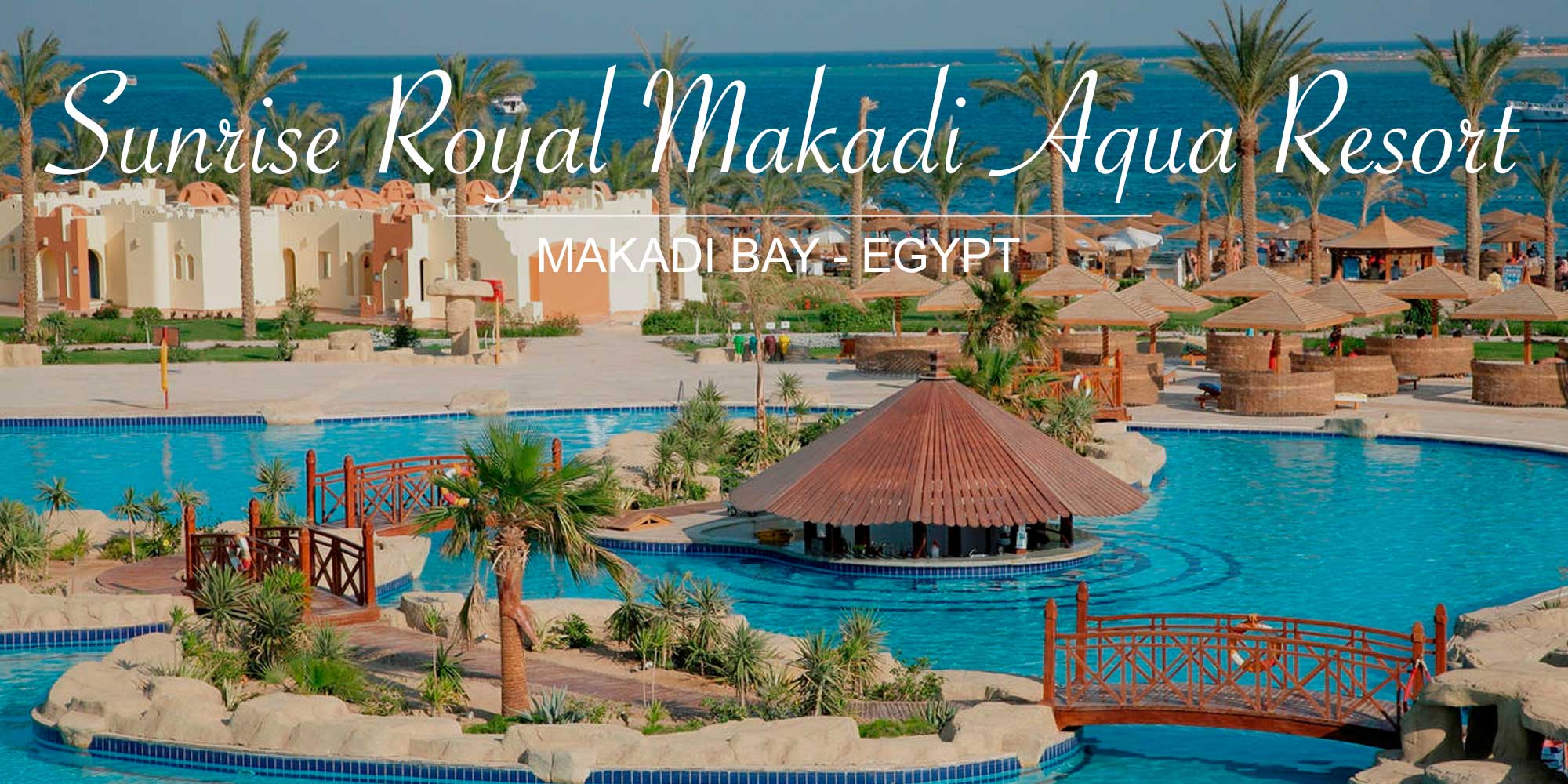 Sunrise Royal Makadi Aqua Resort Reesorts Com